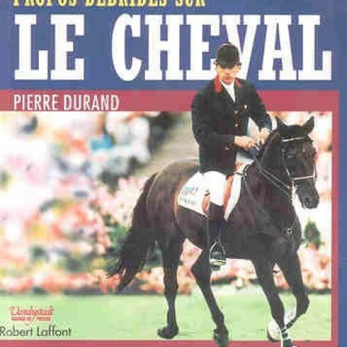 Propos débridés sur le cheval