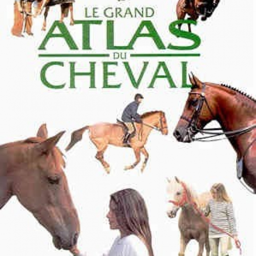 Le grand atlas du cheval