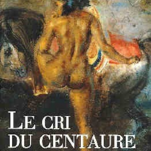 Le cri du centaure