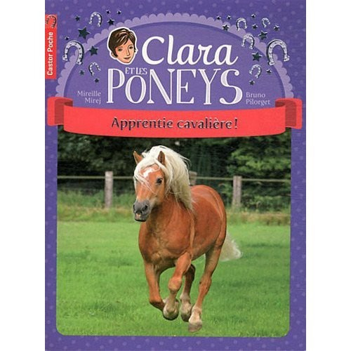 Clara et les poneys: N°01 Apprentie cavalière !