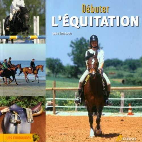 Débuter l'équitation