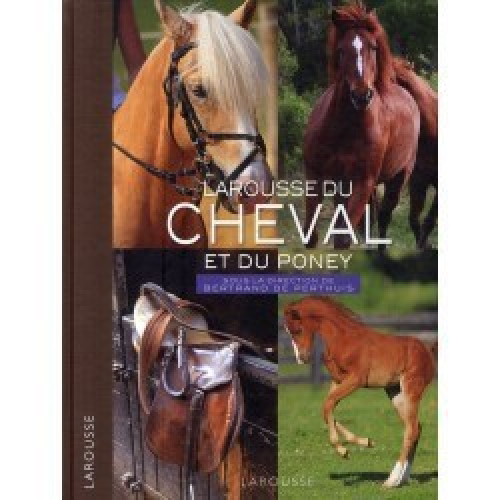 Larousse du cheval et du poney