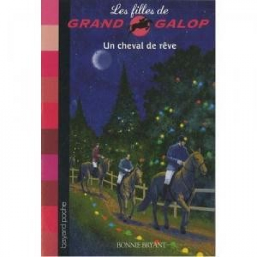 Les filles de GRAND GALOP 13- Un cheval de rêve