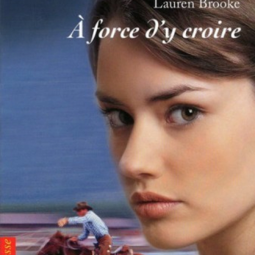 N° 34 A force d'y croire