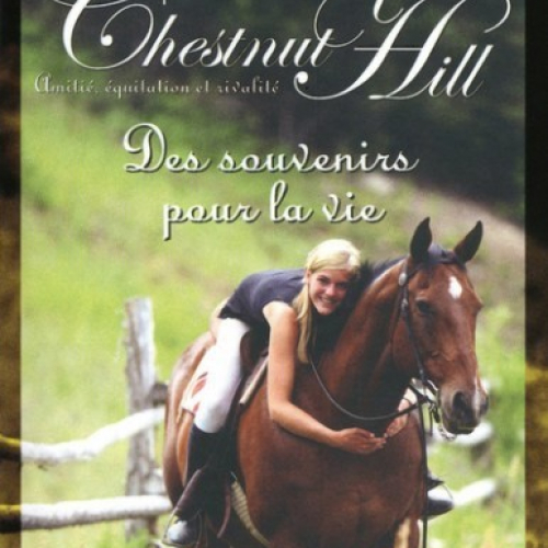 Chestnut Hill N° 8 Des souvenirs pour la vie