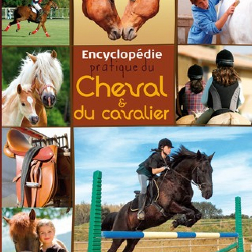 Encyclopédie pratique du cheval et du cavalier