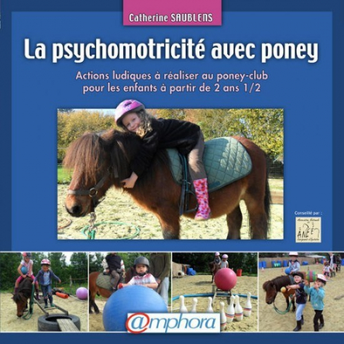 La psychomotricité avec Poney (à partir de 2 ans 1/2)